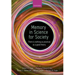 Memory in Science for Society: There is nothing as practical as a good theory