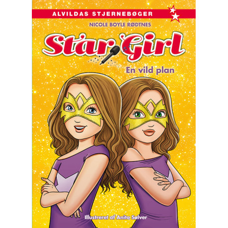 Star Girl 7: En vild plan