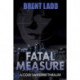 Fatal Measure: A Codi Sanders Thriller