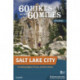 60 Hikes Within 60 Miles: Salt Lake City: Including Ogden, Provo, and the Uintas
