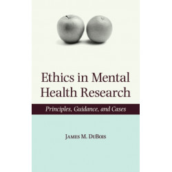 Ethics in Mental Health Research: Principles, guidance, and cases