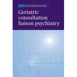 Geriatric Consultation Liaison Psychiatry