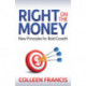 Right on the Money: New Principles for Bold Growth