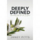 Deeply Defined: Understanding Who You Are in Christ