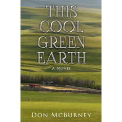 This Cool Green Earth: A Novel