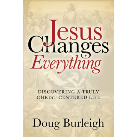 Jesus Changes Everything