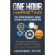 One Hour Marketing: The Entrepreneur's Guide to Simple Effective Marketing