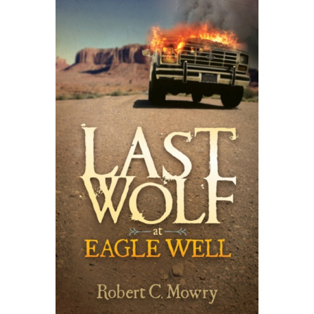 Last Wolf at Eagle Well