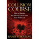Collision Course: How to Harness the Power of Love to Heal Your Broken Life