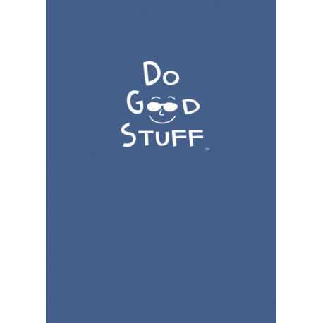 Do Good Stuff: Journal (Blue Cover)
