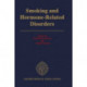 Smoking and Hormone-Related Disorders
