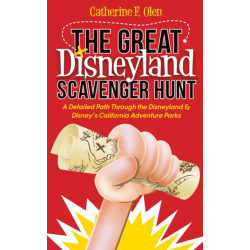 The Great Disneyland Scavenger Hunt: A Detailed Path throughout the Disneyland and Disney's California Adventure Parks