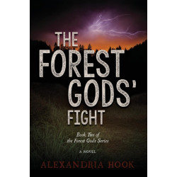 The Forest Gods' Fight: Book Two of the Forest Gods Series