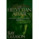 The Helvetian Affair: Book II of the Gaius Marius Chronicle