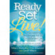 Ready, Set, Live!: Empowering Strategies for an Enlightened Life