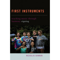 First Instruments: Teaching Music Through Harmony Signing