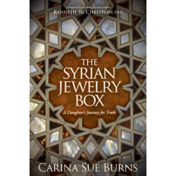 The Syrian Jewelry Box: A Daughter's Journey for Truth