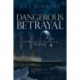 Dangerous Betrayal: The Vendetta That Sank Titanic