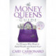 The Money Queen's Guide: For Women Who Want to Build Wealth and Banish Fear