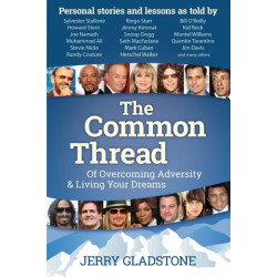 The Common Thread of Overcoming Adversity and Living Your Dreams