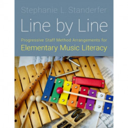 Line by Line: Progressive Staff Method Arrangements for Elementary Music Literacy