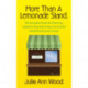 More Than a Lemonade Stand: The Complete Guide for Planning, Implementing & Running a Successful Youth Entrepreneur Camp