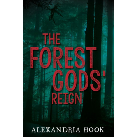 The Forest Gods' Reign