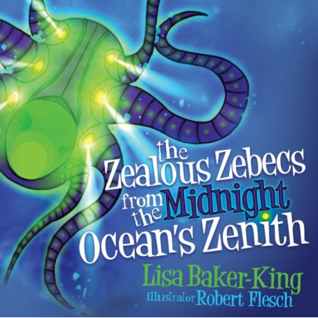 The Zealous Zebecs from the Midnight Ocean's Zenith