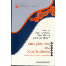 Unemployment and Social Exclusion: Landscapes of Labour inequality and Social Exclusion