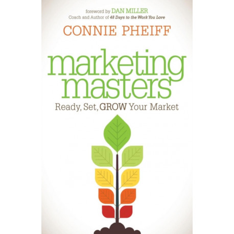 Marketing Masters: Ready, Set, Grow Your Market