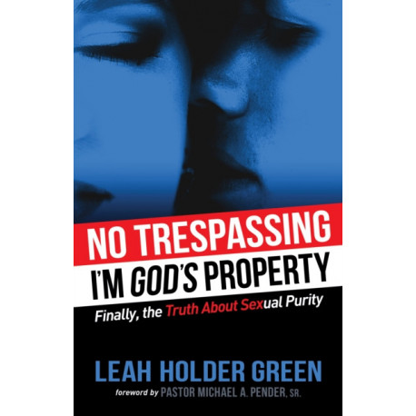 No Trespassing: I'm God's Property