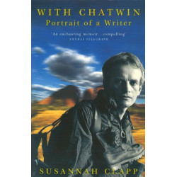 With Chatwin: Portrait of a Writer