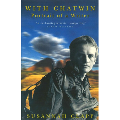With Chatwin: Portrait of a Writer