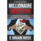 Millionaire Within: Untold Stories from the Internet Underworld