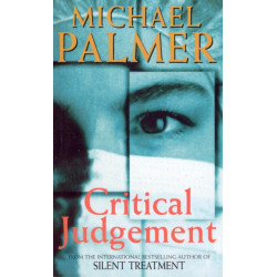 Critical Judgement: an incredibly suspenseful and gripping medical thriller you won’t be able to forget…