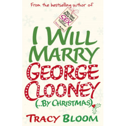 I Will Marry George Clooney (By Christmas)