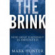 The Brink: How Great Leadership Is Invented
