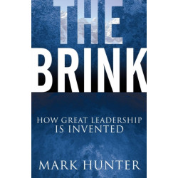 The Brink: How Great Leadership Is Invented