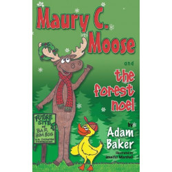 Maury C. Moose And The Forest Noel