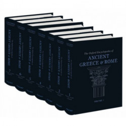 The Oxford Encyclopedia of Ancient Greece and Rome: The Oxford Encyclopedia of Ancient Greece and Rome