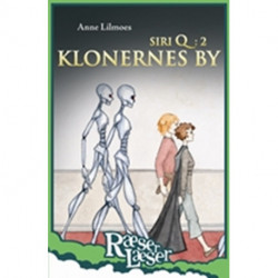 Klonernes by. Siri Q (2): RæserLæser