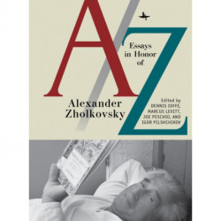 A/Z: Essays in Honor of Alexander Zholkovsky