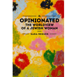 Opinionated: The World View of a Jewish Woman