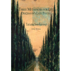 Three Metaphors for Life: Derzhavin's Late Poetry