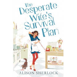 The Desperate Wife’s Survival Plan