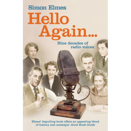 Hello Again: Nine decades of radio voices