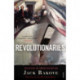 Revolutionaries: Inventing an American Nation