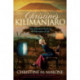 Christine's Kilimanjaro: My Suburban Climb Up the Mountain of Life