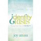 Identity Crisis: Moving From Crisis to Credibility