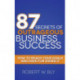 87 Secrets of Outrageous Business Success: How to Reach Your Goals and Have Fun Doing It